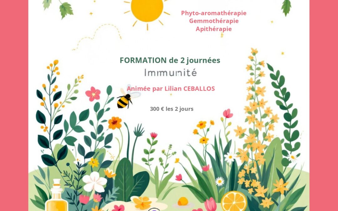 MASTERCLASS Immunité, solutions naturelles Phyto-aromathérapie, gemmothérapie, apithérapie